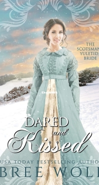 Dared and Kissed - Love's Second Chance Highland Tales 02 - Bree Wolf - English