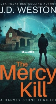 The Mercy Kill - The Harvey Stone 3 - J. D. Weston - English