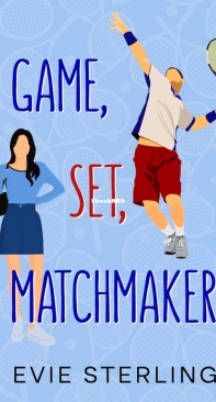 Game, Set, MatchMaker - Evie Sterling - English