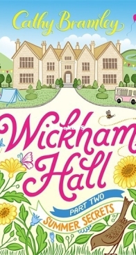 Summer Secrets - Wickham Hall 2 - Cathy Bramley - English