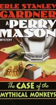 The Case of the Mythical Monkeys - Perry Mason 59 - Erle Stanley Gardner - English