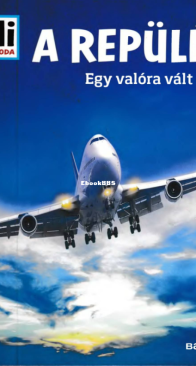 A Repülés - Mi Micsoda - Martin Kaluza - Hungarian