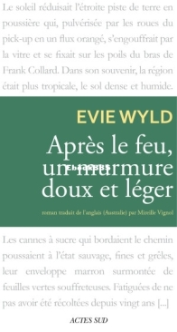 Après Le Feu, Un Murmure Doux Et Léger - Evie Wyld - French