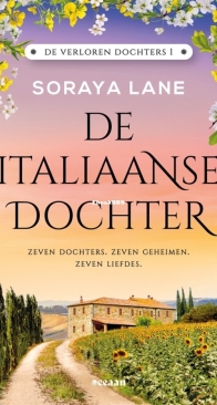 De Italiaanse Dochter - De Verloren Dochters 1 - Soraya Lane - Dutch