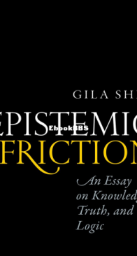 Epistemic Friction - Gila Sher - English