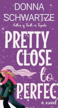 Pretty Close to Perfect - Donna Schwartze - English