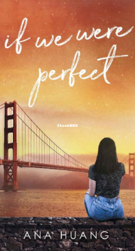 If We Were Perfect - If Love 04 - Ana Huang - English