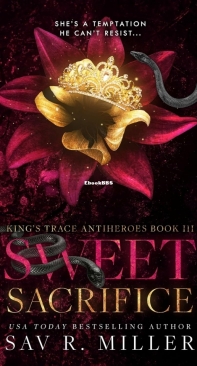 Sweet Sacrifice - King's Trace Antiheroes 03 - Sav R. Miller - English