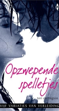 Opzwepende Spelletjes - Vijf Variaties van Verleiding 1 - Tori Carrington - Dutch