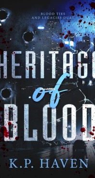 Heritage of Blood - Blood Ties and Legacies Duet 01 - K.P. Haven - English