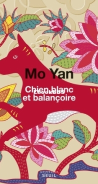 Chien Blanc Et Balançoire - Yan Mo - French