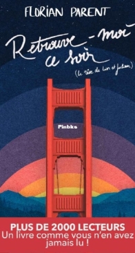 Retrouve-Moi Ce Soir (Le Rêve De Lior Et Julian - Florian Parent - French
