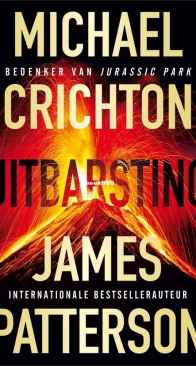 Uitbarsting - Michael Crichton and James Patterson - Dutch