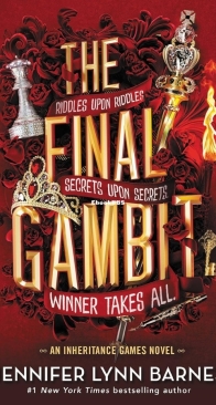 The Final Gambit - The Inheritance Games 3 - Jennifer Lynn Barnes - English